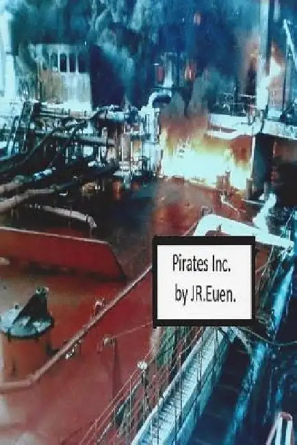 Pirates Inc by J. R. Euen