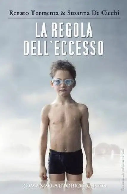 La regola dell'eccesso by De Ciechi, Susanna