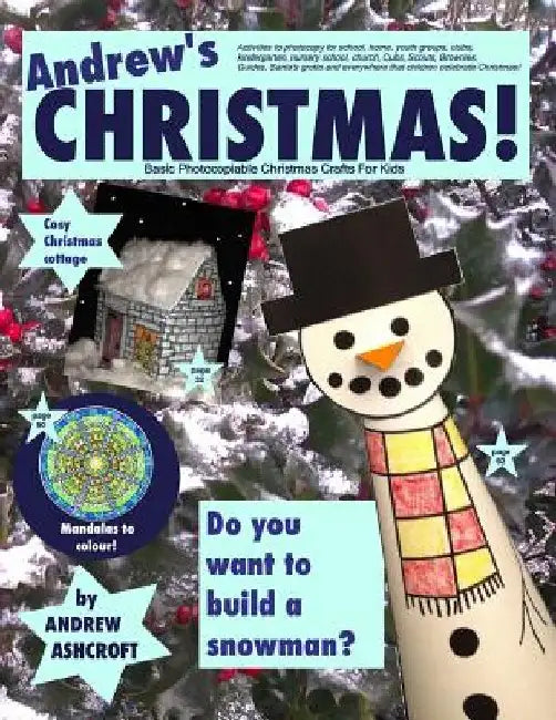 Christmas! Basic Photocopiable Christmas Crafts For Kids Activities to photocopy for school, home, youth groups, clubs, kindergarten, nursery school, by Andrew Ashcroft