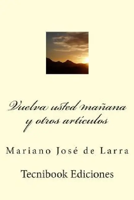 Vuelva Usted Ma by De Larra, Mariano