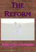 The Reform by Almondie M. Shampine