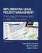 Implementing Legal Project Management: The Legal Professional's Guide to Success - Special Edition by Aileen R. Leventon