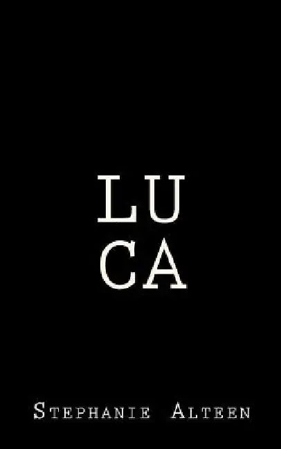 Luca by Stephanie Nora Alteen