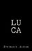 Luca by Stephanie Nora Alteen