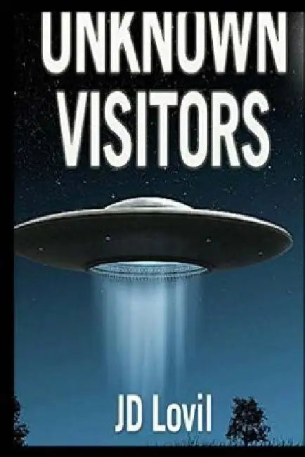 Unknown Visitors by Jd Lovil