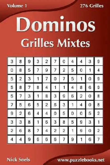 Dominos Grilles Mixtes - Volume 1 - 276 Grilles by Snels, Nick