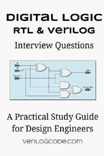 Digital Logic RTL & Verilog Interview Questions by Trey Johnson