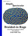 Simple, Spectacular Braided-in Rugs by Diana Blake Gray