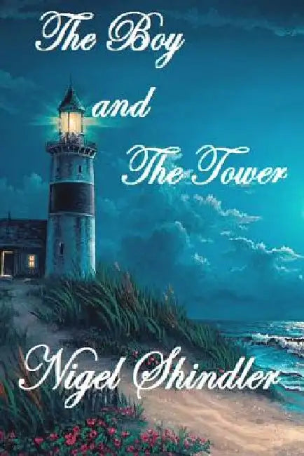 The Boy and The Tower by Nigel Shindler