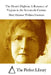 The Heart's Highway A Romance of Virginia in the Seventeeth Century by The Perfect Library