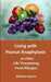 Living with Peanut Anaphylaxis or other Life Threatening Food Allergies by Michael Sporer