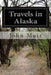 Travels in Alaska by John Muir