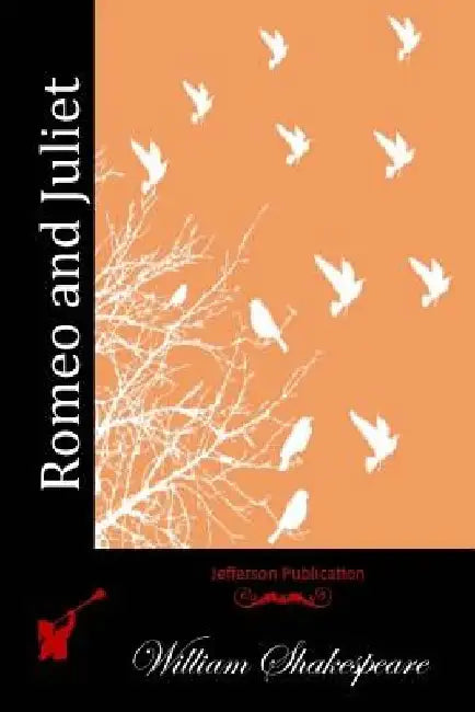 Romeo and Juliet by William Shakespeare