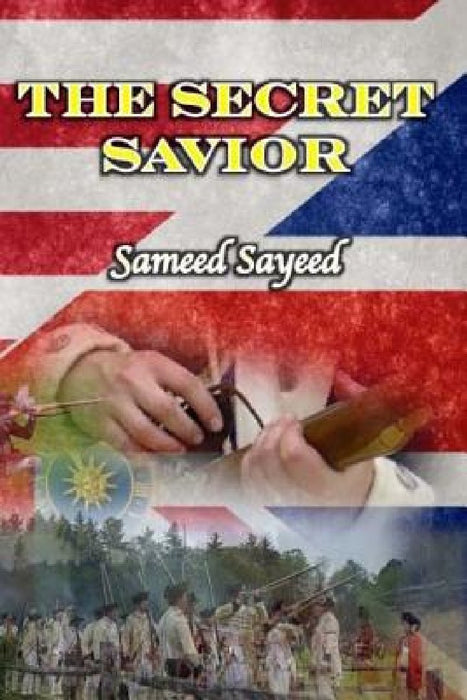 The Secret Savior by Sameed Sayeed