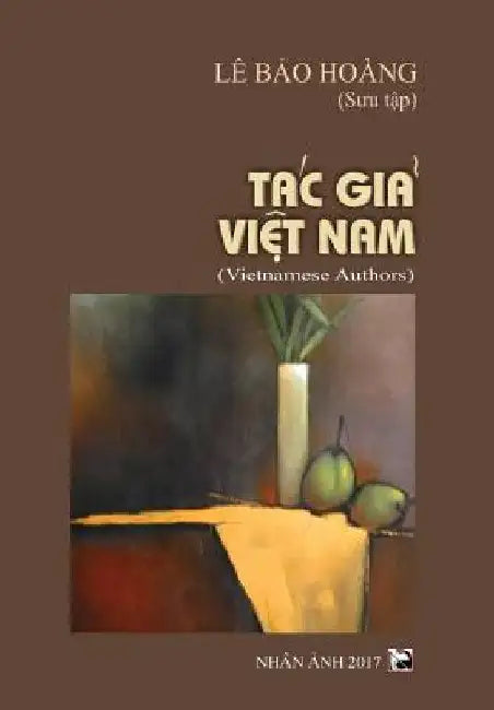 Vietnamese Authors - Tac Gia Viet Nam by Hoan, Luan
