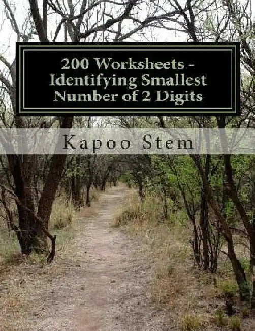 200 Worksheets - Identifying Smallest Number of 2 Digits: Math Practice Workbook by Kapoo Stem
