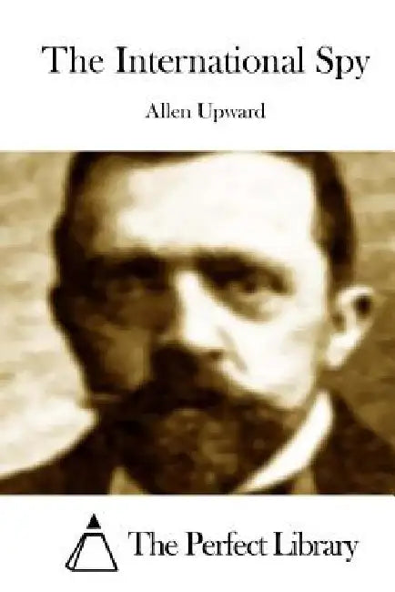The International Spy by The Perfect Library