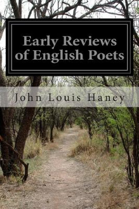 Early Reviews of English Poets by John Louis Haney