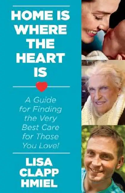 Home is Where the Heart Is by Lisa Hmiel