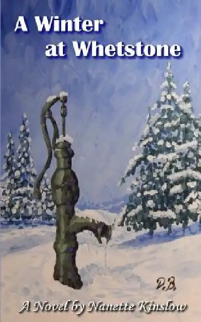 A Winter at Whetstone by Nanette Kinslow