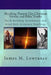 Shocking Present Day Christian Stories and Bible Truths: Faith Building Testimonies and Brief Holy Scripture Teachings by James M. Lowrance