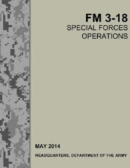 Special Operations Forces FM 3-18 by United States Army Special Operations Co