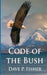 Code of the Bush by Dave P. Fisher