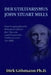Der Utilitarismus John Stuart Mills: Eine biographische Rekonstruktion der Theorie und Praxis des Utilitarismus bei Mills by Dirk Gohmann Ph. D.