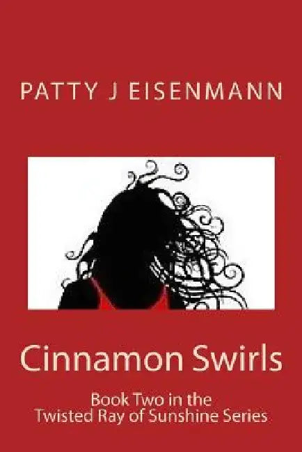 Cinnamon Swirl by Patty J. Eisenmann