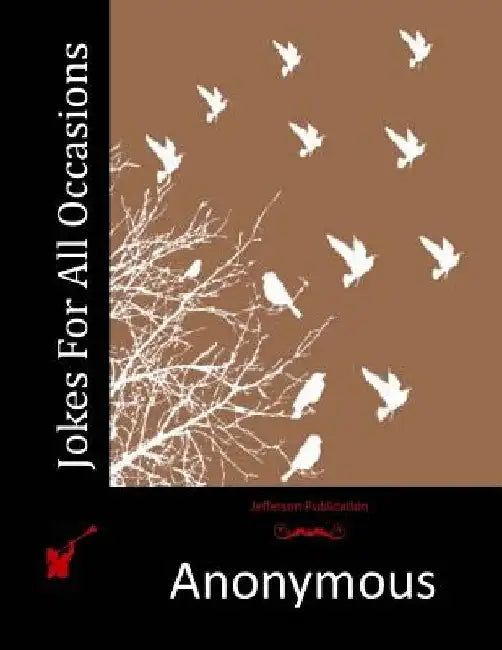Jokes For All Occasions by Anonymous