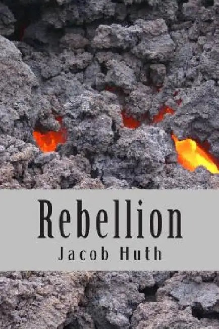 Rebellion by Jacob Huth
