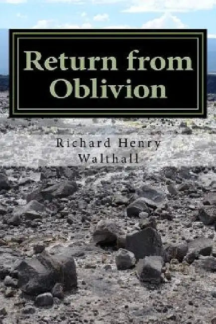 Return from Oblivion by Richard Henry Walthall