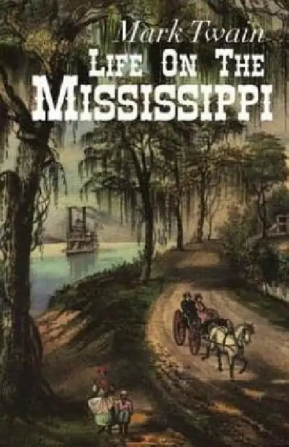 Life on the Mississippi by Mark Twain
