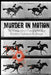 Murder in Motion: The Strange Life of Photographer (and Murderer) Eadweard Muybridge by Jennifer Warner