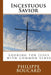 Incestuous Savior: Looking for Jesus with common sense by Philippe Boucard