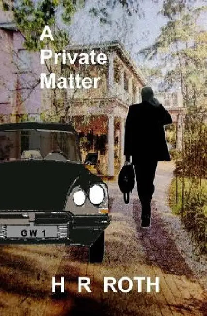 A Private Matter by H. R. Roth