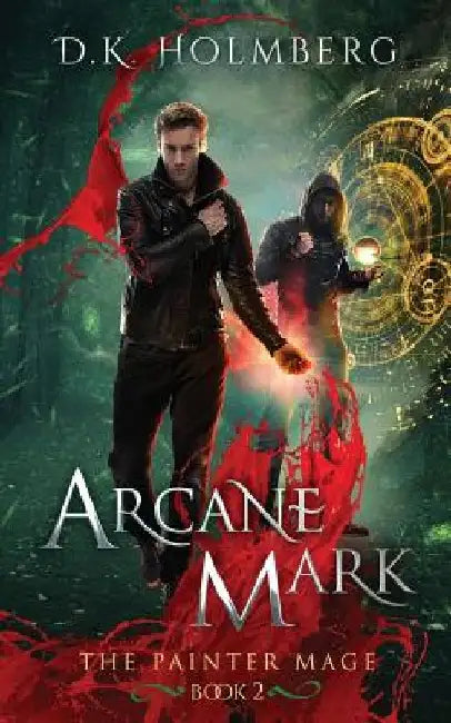 Arcane Mark by D. K. Holmberg