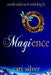 Magience by Cari Silver