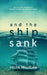 ...and the ship sank: The true story of a charity's buoyant venture into uncharted waters. by Helen Milligan