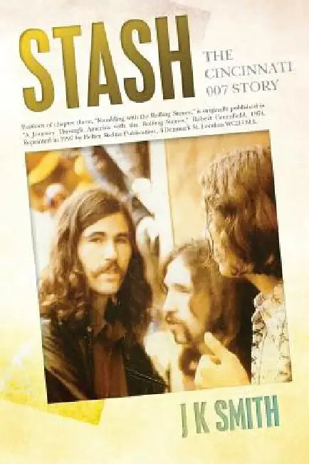Stash: The Cincinnati 007 Story by J. K. Smith