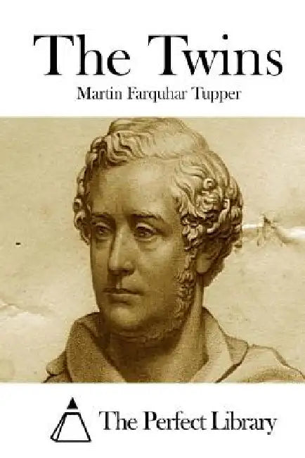 The Twins by Martin Farquhar Tupper