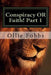 Conspiracy OR Faith! Part 1: 2 Timothy 3:16-17 by Ollie B. Fobbs Jr