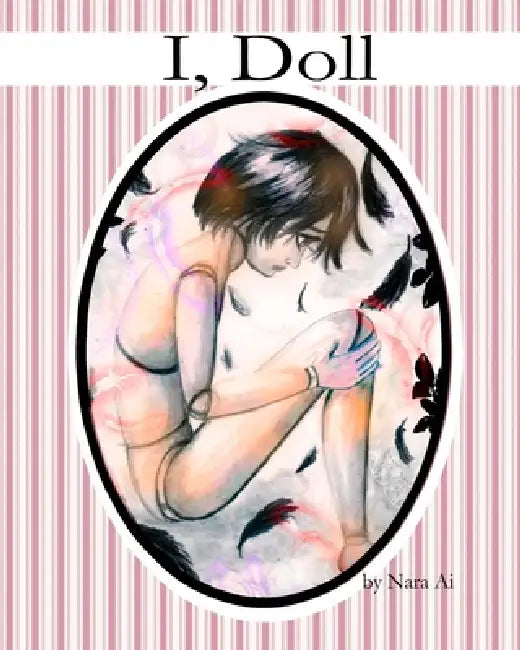 I, Doll by Nara Walker, Nara Ai