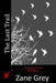 The Last Trail by Zane Grey