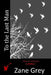 To the Last Man by Zane Grey