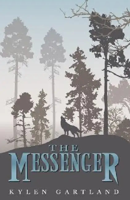 The Messenger by Kylen Gartland