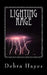 Lighting Rage by Debra Hayes