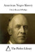 American Negro Slavery by The Perfect Library