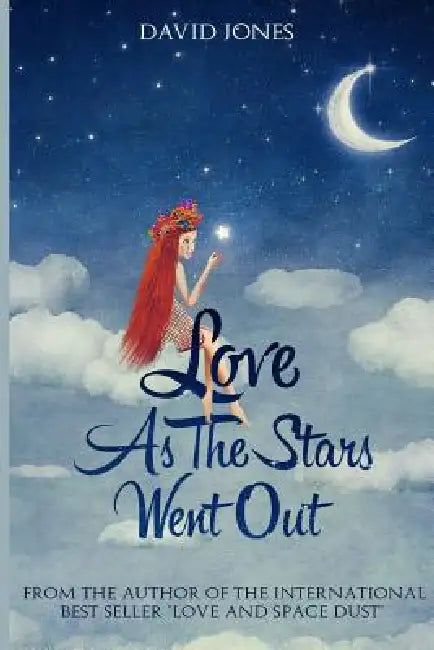 Love As The Stars Went Out by David Jones