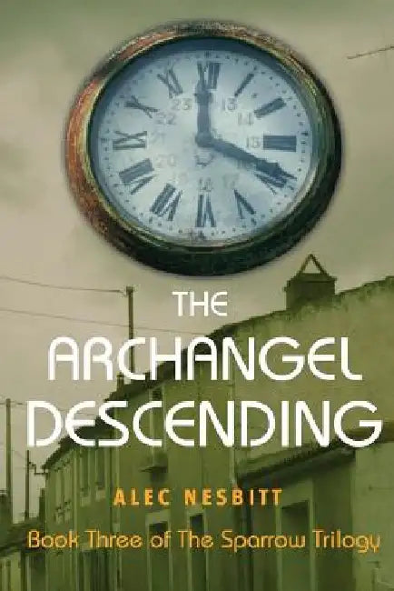 The Archangel Descending by Alec Nesbitt